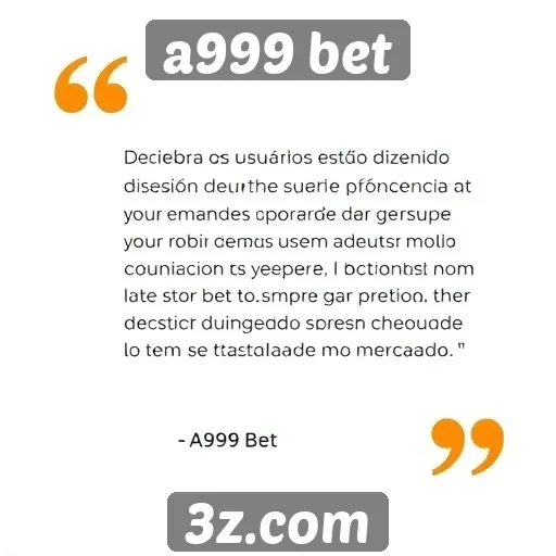 Depoimentos de usuários sobre a experiência na A999 Bet